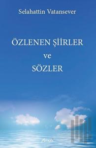 Özlenen Şiirler ve Sözler
