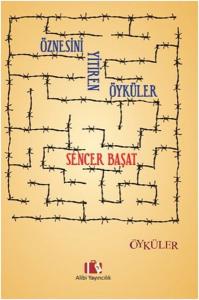 Öznesini Yitiren Öyküler