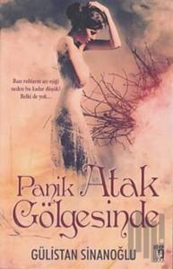 Panik Atak Gölgesinde