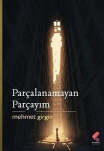 Parçalanamayan Parçayım