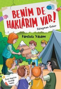 Parıltılı Yaşam - Benim de Haklarım Var 5