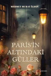Paris'in Altındaki Güller