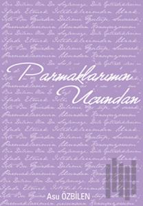 Parmaklarımın Ucundan