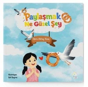 Paylaşmak Ne Güzel Şey