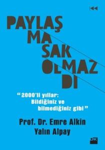 Paylaşmasak Olmazdı