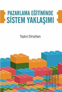 Pazarlama Eğitiminde Sistem Yaklaşımı