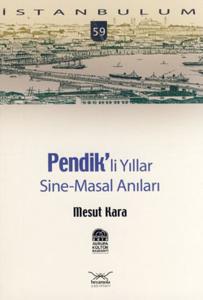 Pendik'li Yıllar Sine-Masal Anıları