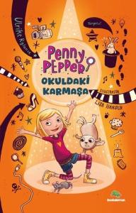 Penny Pepper - Okuldaki Karmaşa