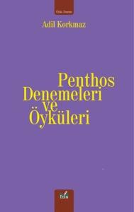 Penthos Denemeleri ve Öyküleri