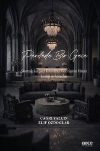 Perdede Bir Gece - Sinemada Kurgusal Konaklama Mekanlarının Mimari Estetiği ve Atmosferi