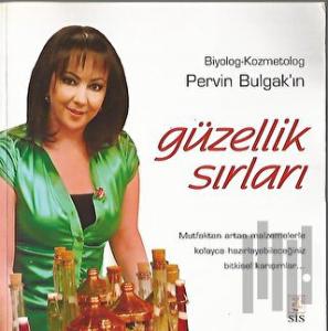 Pervin Bulgak’ın Güzellik Sırları