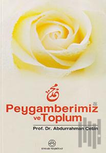 Peygamberimiz ve Toplum