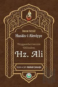 Peygamberimizin Dilinden Hz. Ali (Ciltli)