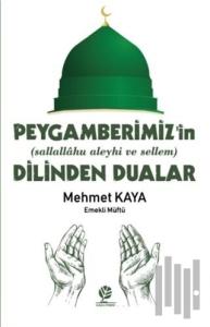 Peygamberimiz'in (s.a.v) Dilinden Dualar