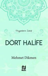 Peygamberin İzinde Dört Halife (Ciltli)