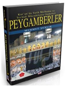 Peygamberler  Kur'an'da Tarih Mefhumu ve Tevhisi Mücadelenin Önderleri 3.Cilt