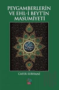 Peygamberlerin ve Ehl-i Beyt’in Masumiyeti