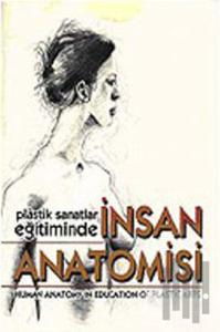 Plastik Sanatlar Eğitiminde İnsan Anatomisi