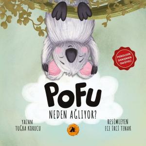 Pofu Neden Ağlıyor?