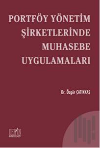 Portföy Yönetim Şirketlerinde Muhasebe Uygulamaları