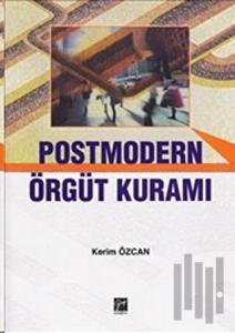 Postmodern Örgüt Kuramı