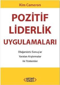 Pozitif Liderlik Uygulamaları