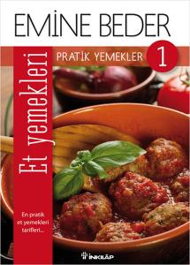 Pratik Yemekler 1- Et Yemekleri