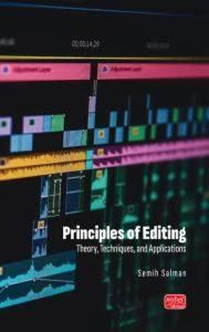 Principles of Editing - Theory Techniques and Applications