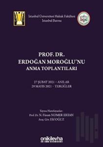 Prof. Dr. Erdoğan Moroğlu'nu Anma Toplantıları (Ciltli)