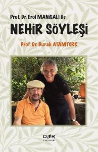 Prof.Dr. Erol Manisalı İle Nehir Söyleşi