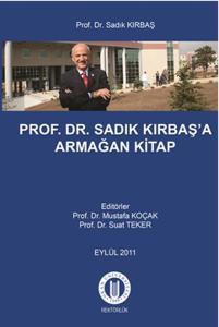 Prof.Dr. Sadık Kırbaş'a Armağan Kitap
