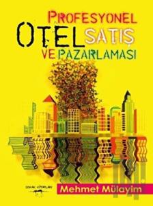 Profesyonel Otel Satış ve Pazarlaması