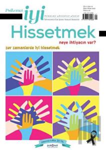 Psikonet İyi Hissetmek Sayı: 12 - Zor Zamanlarda İyi Hissetmek