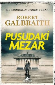 Pusudaki Mezar - Bir Cormoran Strike Romanı