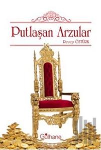 Putlaşan Arzular