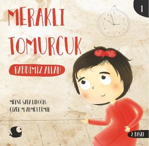 Rabbimiz Allah-Meraklı Tomurcuk