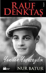 Rauf Denktaş Yeniden Yaşasaydım