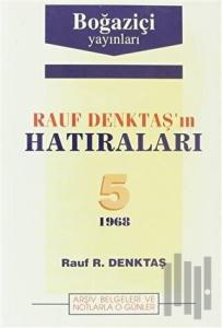 Rauf Denktaş'ın Hatıraları 5. Cilt
