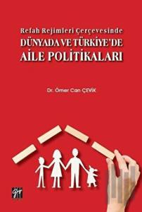 Refah Rejimleri Çerçevesinde Dünyada ve Türkiye'de Aile Politikaları