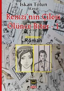 Remzi'nin Çilesi Ölünce Biter 1