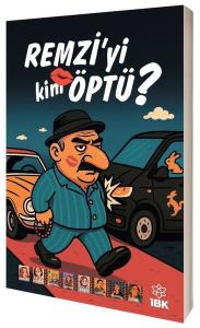 Remzi'yi Kim Öptü?