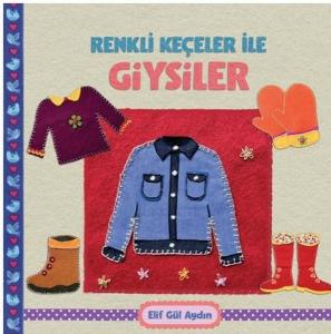 Renkli Keçeciler İle Giysiler