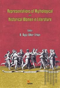 Representations of Mythological and Historical Women in Literature