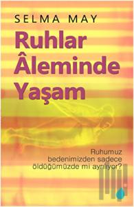 Ruhlar Aleminde Yaşam