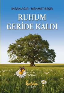 Ruhum Geride Kaldı