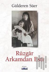 Rüzgar Arkamdan Esti