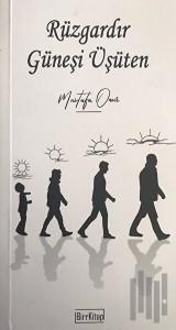 Rüzgardır Güneşi Üşüten