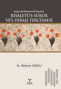 Saçaklı-zade Muhammed El-Maraşi'nin Risaletü’s-Sürur Ve’l-Ferah Tercümesi