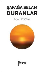 Şafağa Selam Duranlar