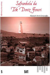 Safranbolu'da Tek Deniz Feneri